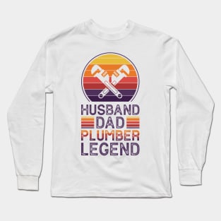 Husband Dad Plumber Legend - Funny Plumber Dad Quotes Long Sleeve T-Shirt